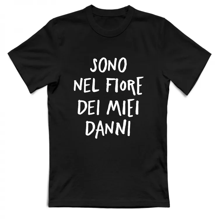 Nel fiore dei miei danni - Scritte Divertenti