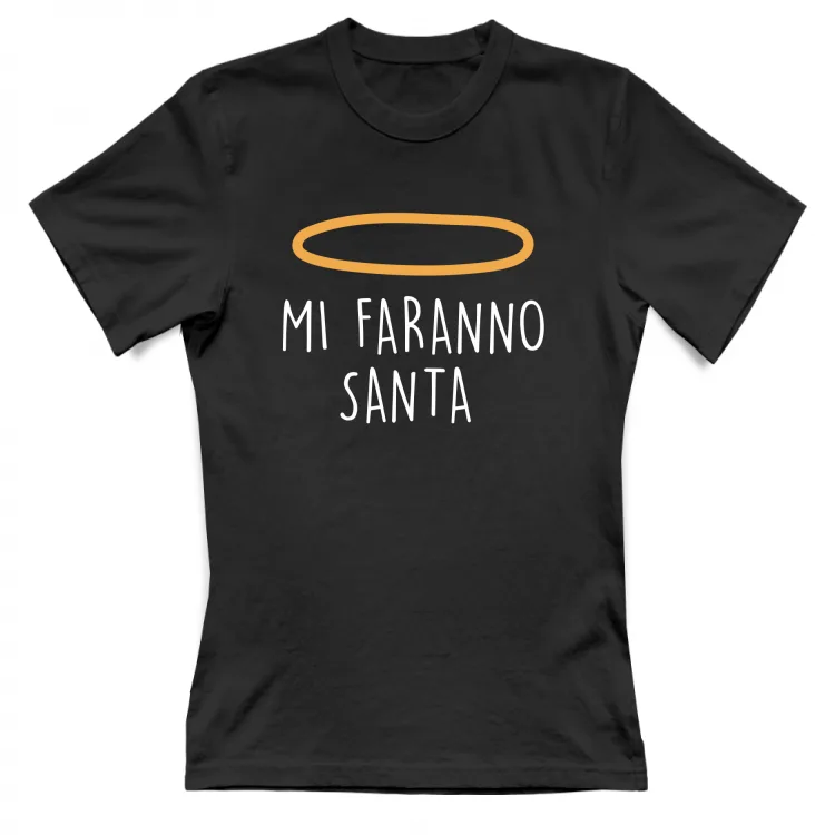 Mi faranno santa - Scritte Divertenti