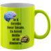 Fluo mug 17.50 &euro;