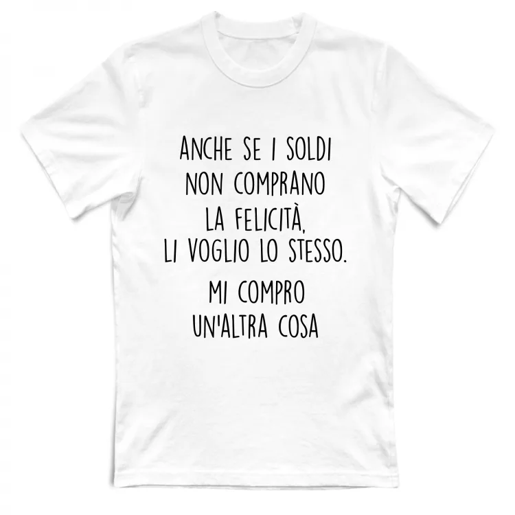 Soldi, felicità - Scritte Divertenti - Chiara