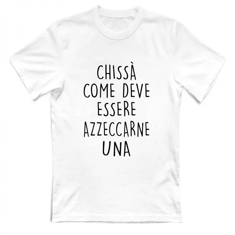 Azzeccarne una - Scritte Divertenti - Chiara