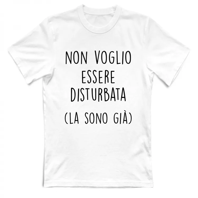 Disturbata - Scritte Divertenti - Chiara