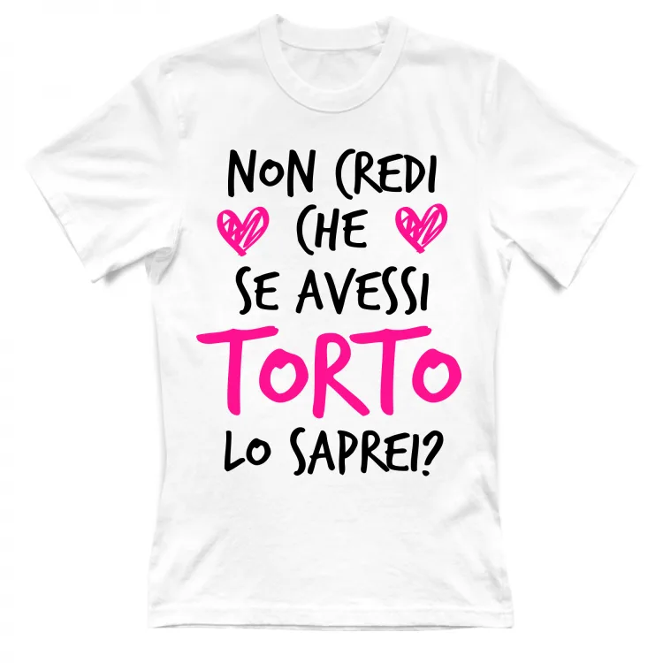 Torto - Scritte Divertenti - Chiara