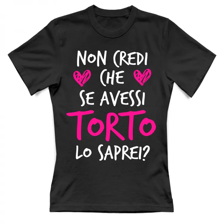 Torto - Scritte Divertenti - Scura