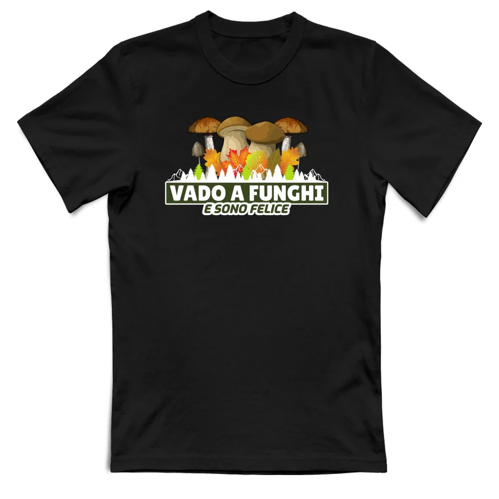 RETRO PERSONALIZZABILE - VADO A FUNGHI