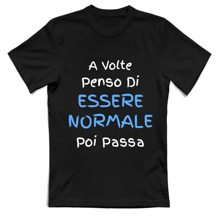 A Volte Penso Di Essere Normale poi passa