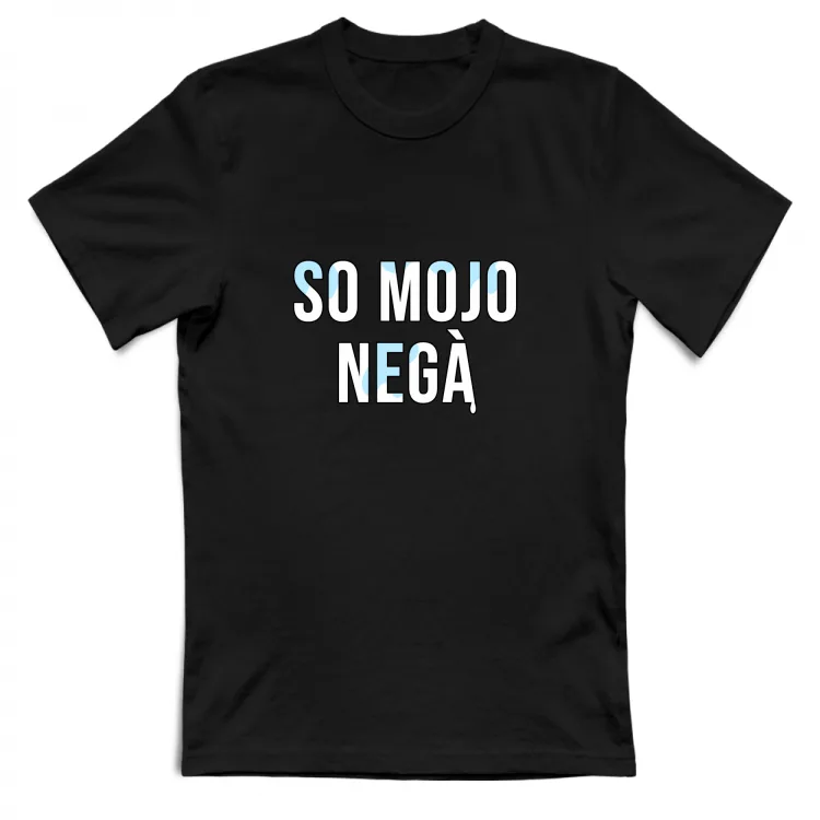 SO MOJO NEGA