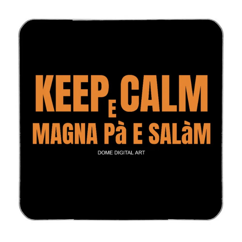 Magnete Dialetto Bresciano magna pa e salam 20