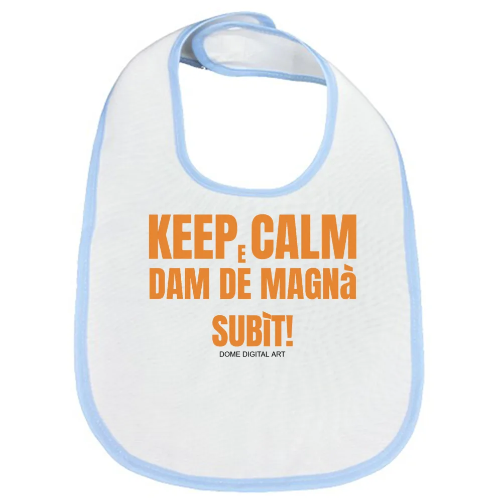 Bavaglia Bimbo Dialetto Bresciano magna subit 1