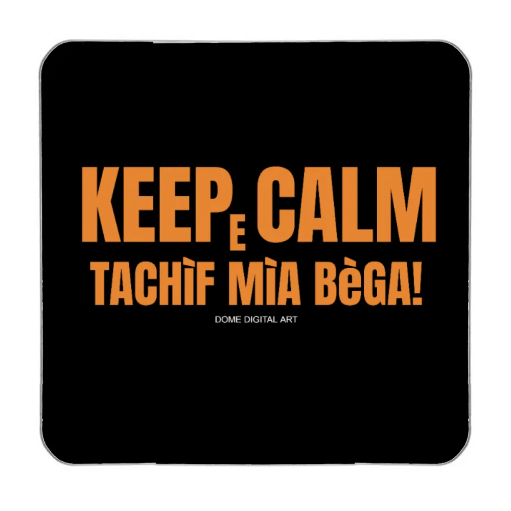 magnete Dialetto Bresciano tachif mia bega 39