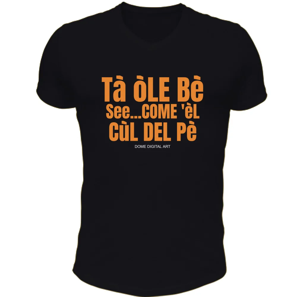 T-shirt Dialetto Bresciano ta ole be 61