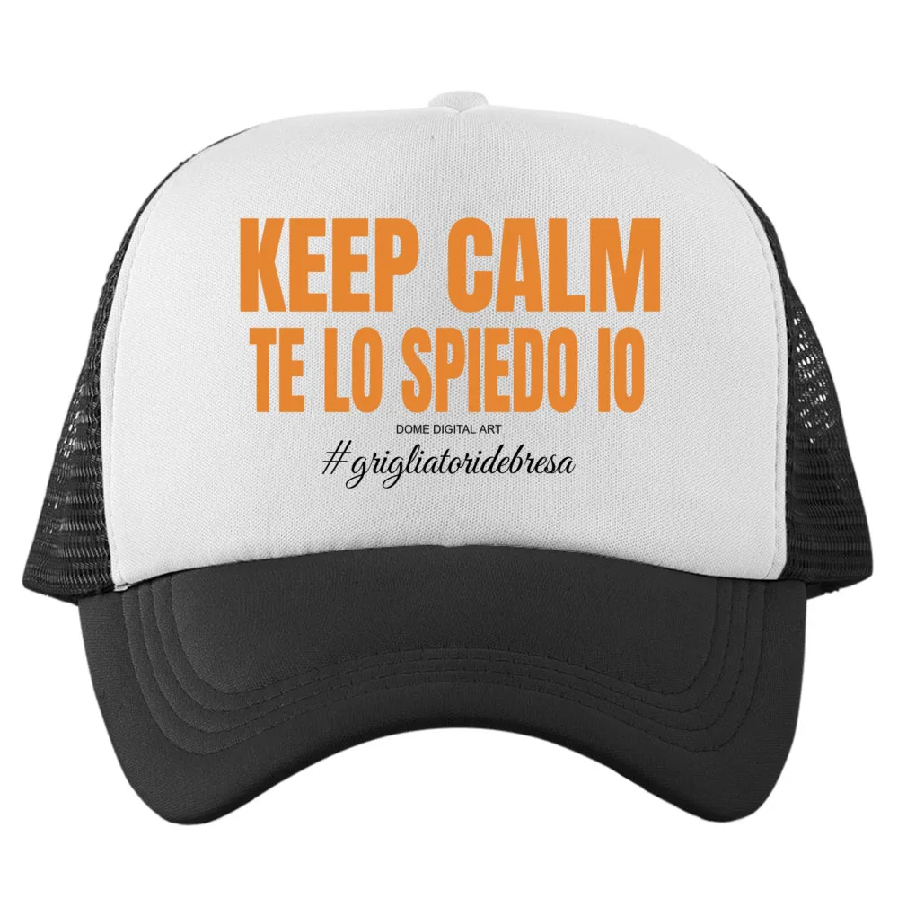 Cappello Trucker Keep Calm Te Lo Spiedo Io