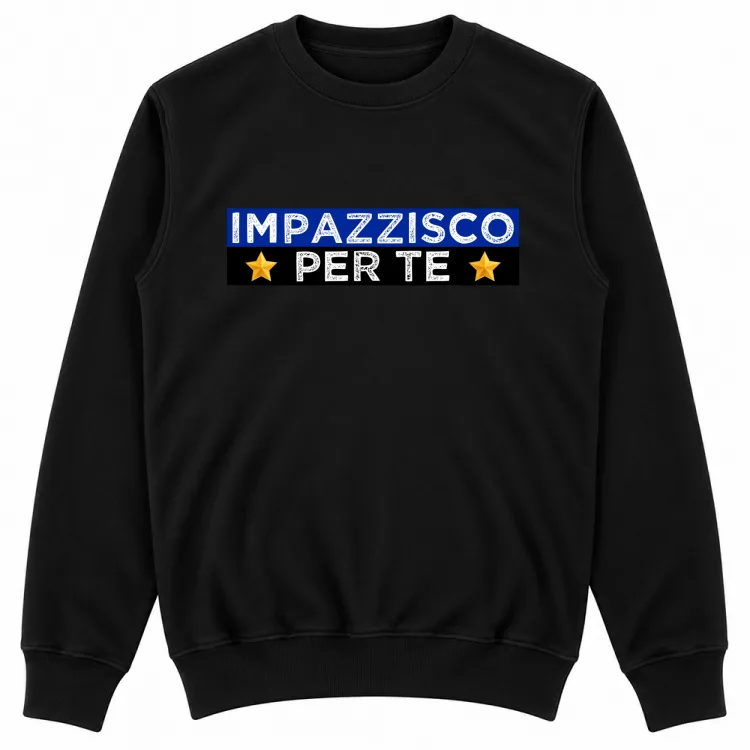IMPAZZISCO PER TE