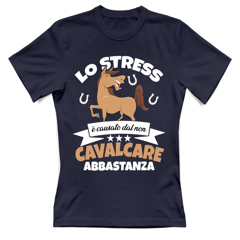 Lo Stress è causato dal non cavalcare abbastanza