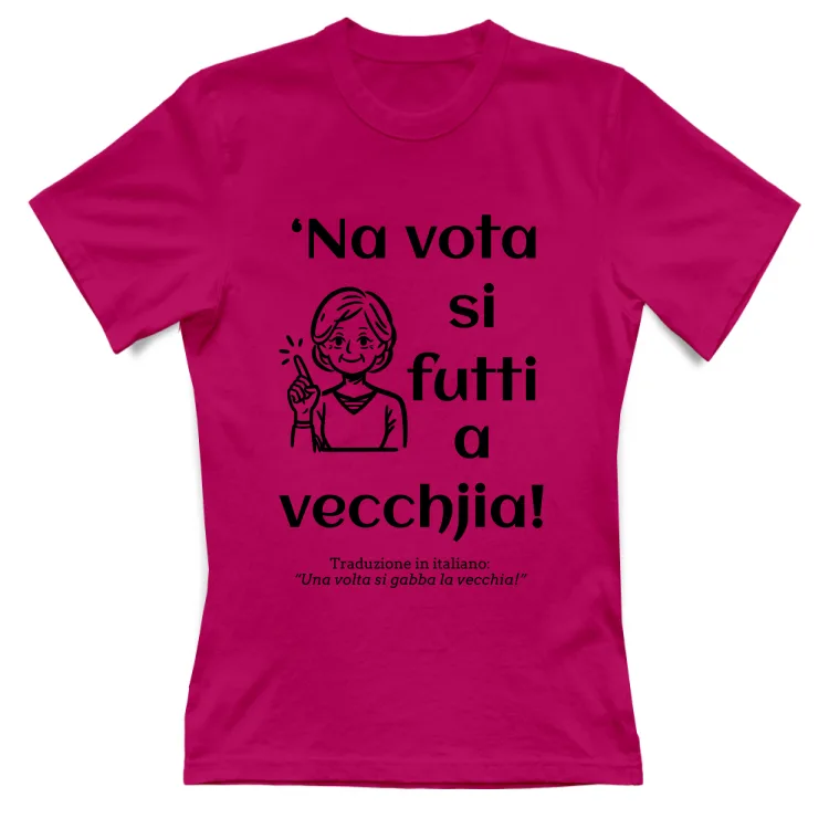 'Na vota si futti a vecchjia