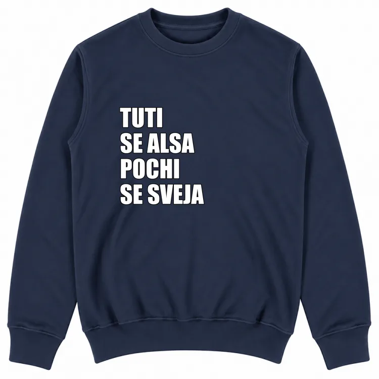 TUTI SE ALSA POCHI SE SVEJA