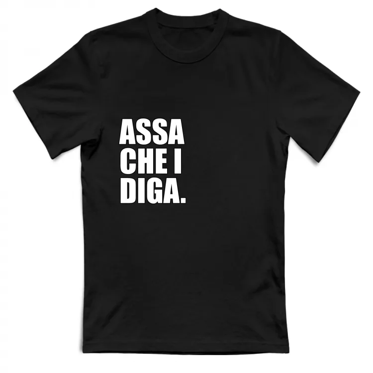 ASSA CHE I DIGA