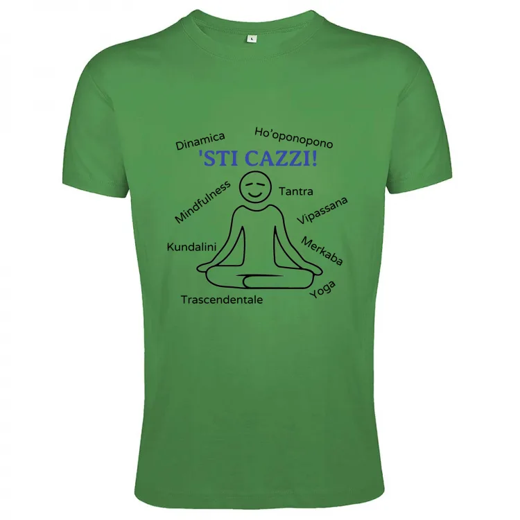 T-shirt Uomo - Meditazione sti cazzi!