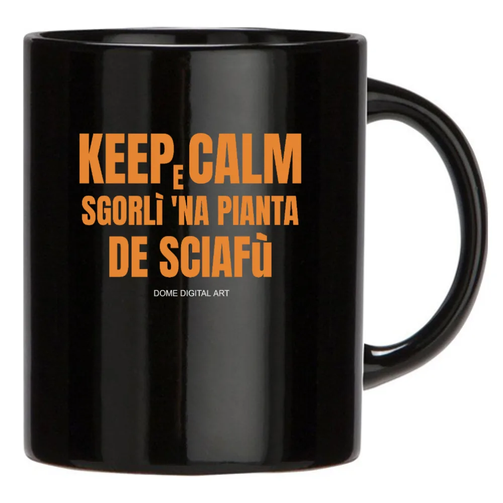Tazza Dialetto Bresciano keep calm sgorli na piant