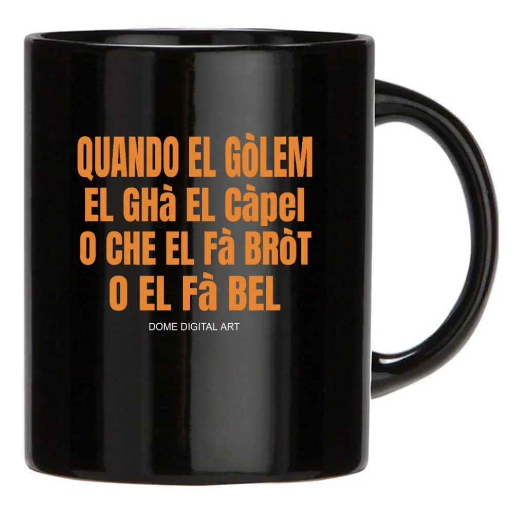 Tazza Dialetto Bresciano keep calm quando el golem