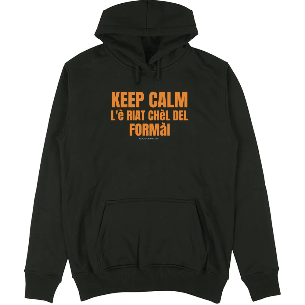 Felpa Capp Dialetto Bresciano keep calm chel del f