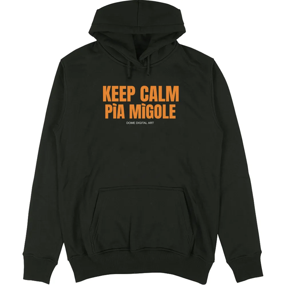 Felpa Capp Dialetto Bresciano keep calm pia migule