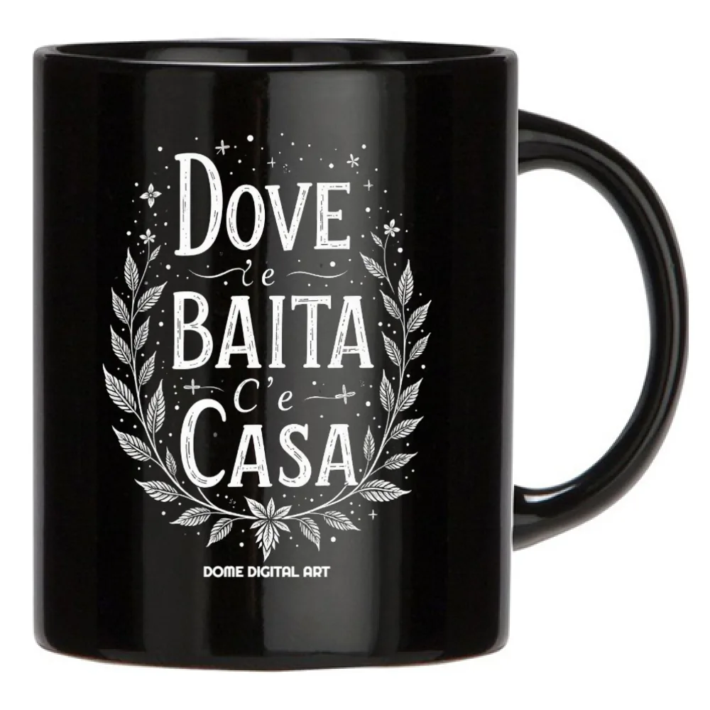 Tazza Dialetto Bresciano dove baita casa 1