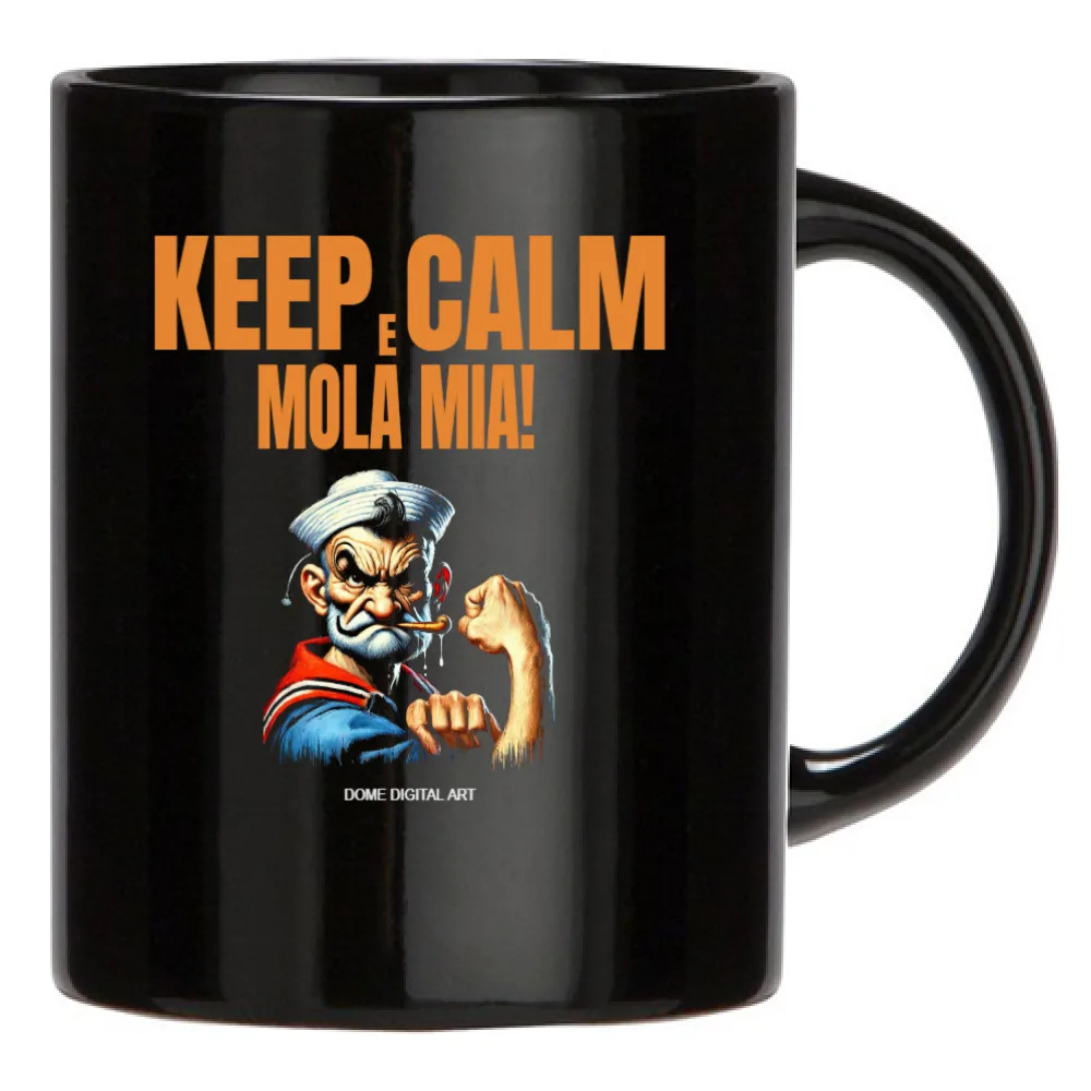 Tazza keep calm mola mia popeye