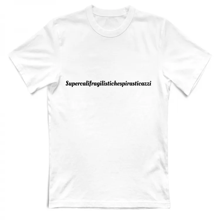 T-shirt Unisex - Supercalifragilis...