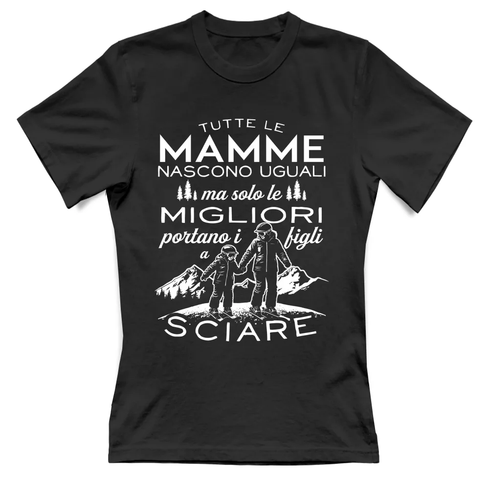 Le Migliori Mamme portano i figli a Sciare...
