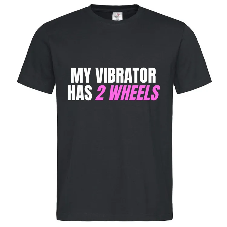 My Vibrator Has 2 Wheels
