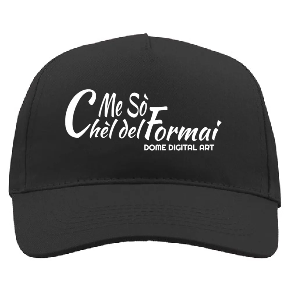 Cappello Me so chel del Formai Dialetto Bresciano 