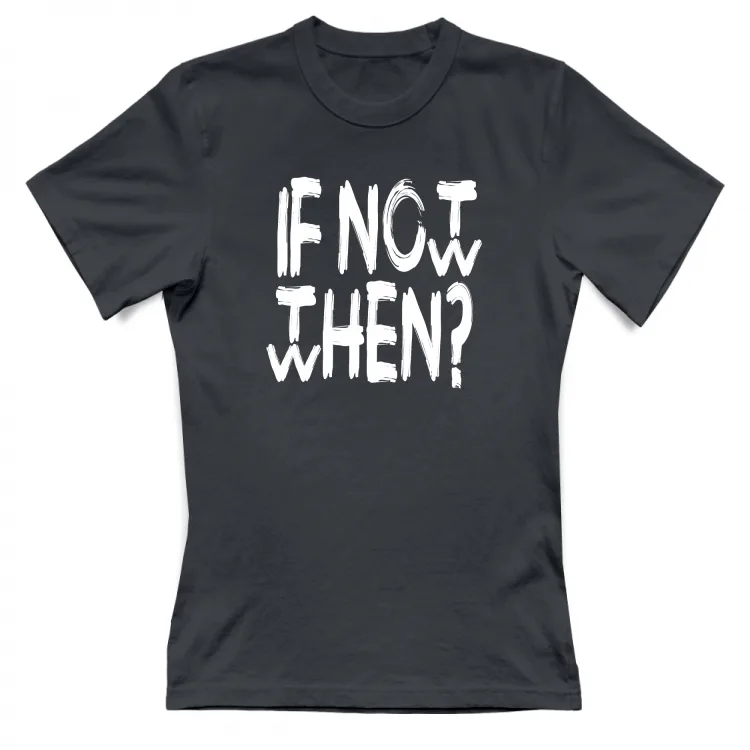 Tshirt Donna If not..._n
