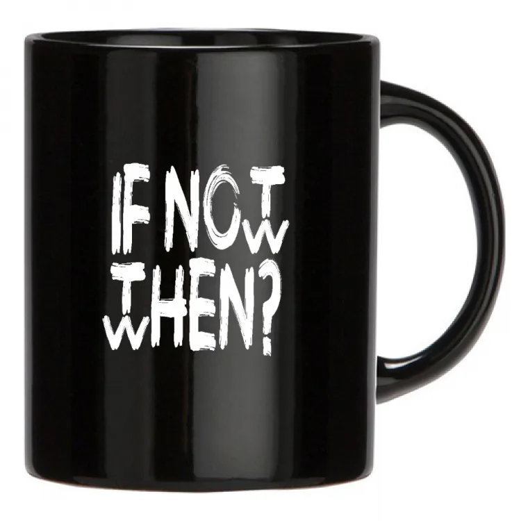 Mug If not... _n