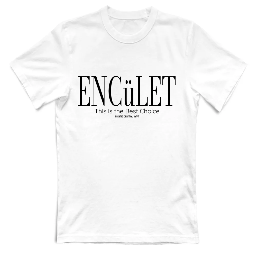 Enculet The T-Shirt 3