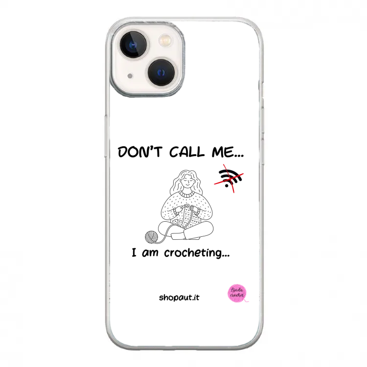 don t call me