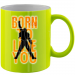 Fluo mug 11.99 &euro;