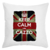 KEEP CALM UN CAZZO il cuscino