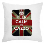 KEEP CALM UN CAZZO il cuscino