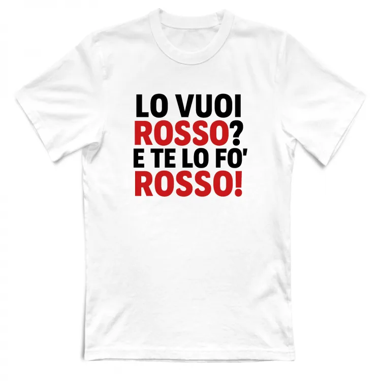 LO VUOI ROSSO?