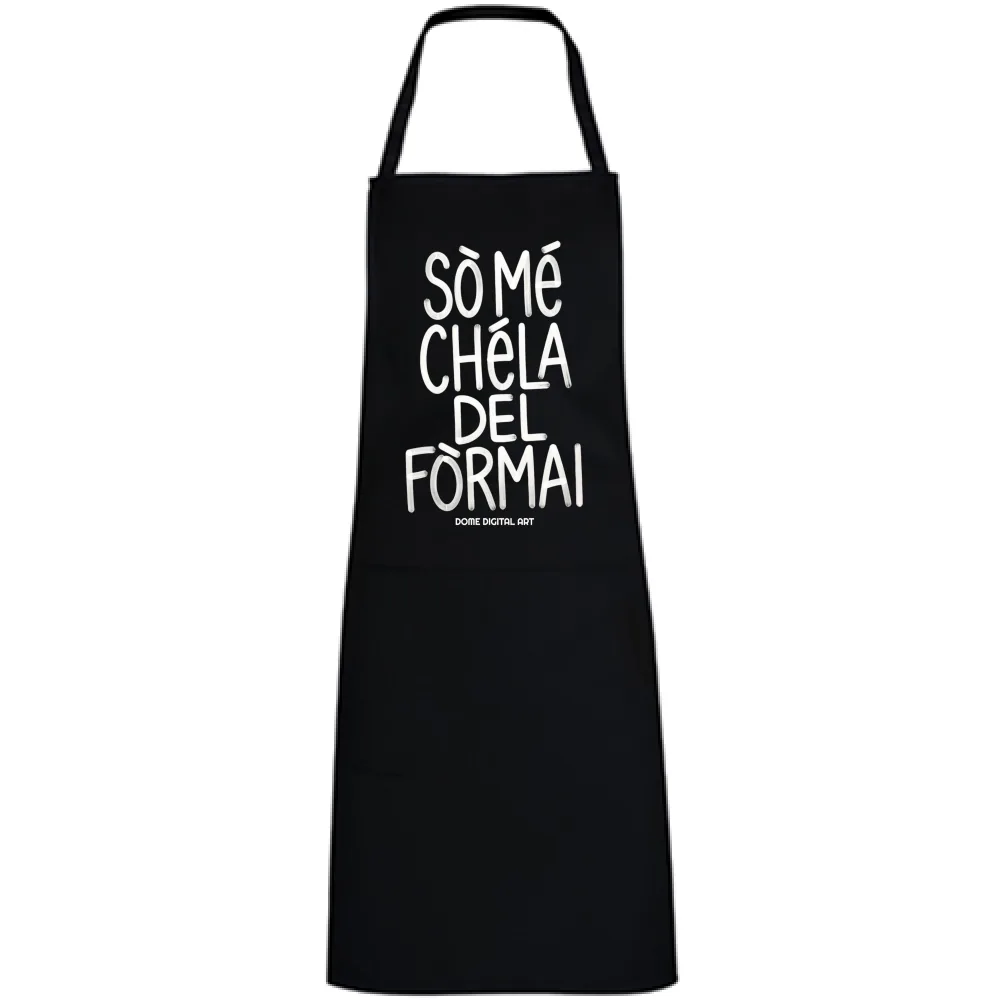 Grembiule Dialetto Bresciano so chela del formai