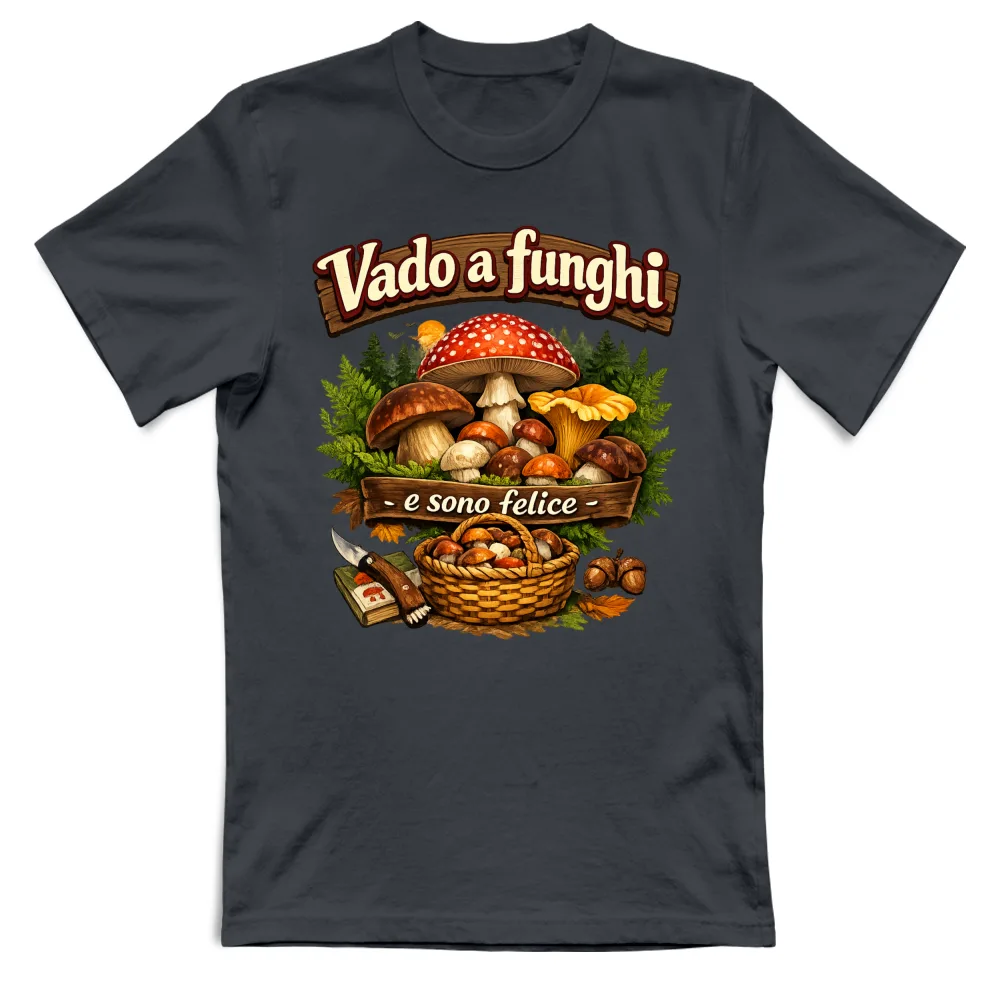 VADO A FUNGHI E SONO FELICE - 026