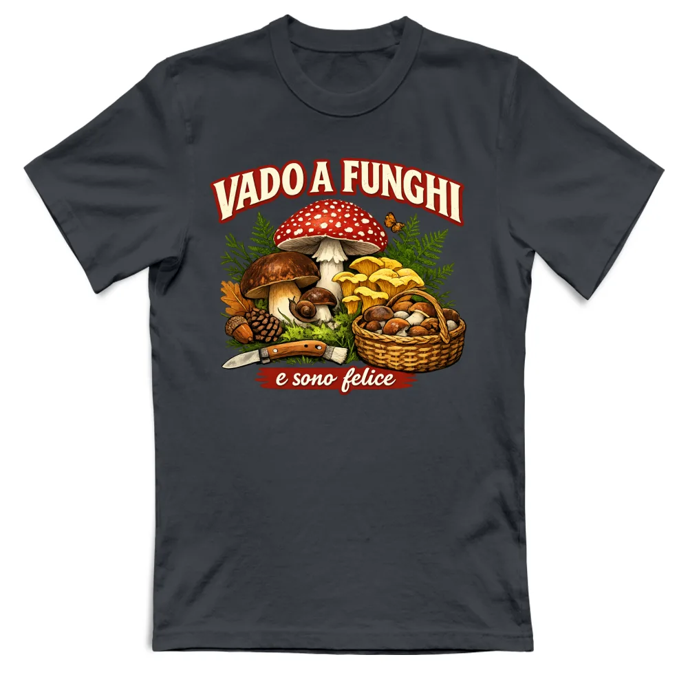 VADO A FUNGHI, E SONO FELICE - 026