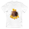 Tshirt Large Be Happy Franz