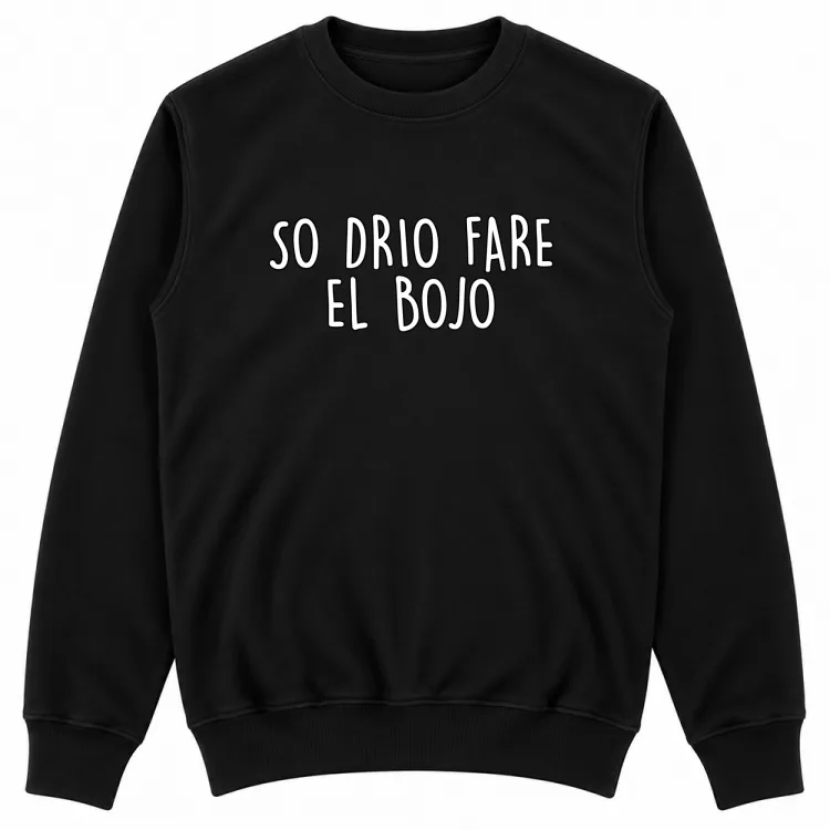 SO DRIO FARE EL BOJO