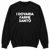 I DOVARIA FARME SANTO
