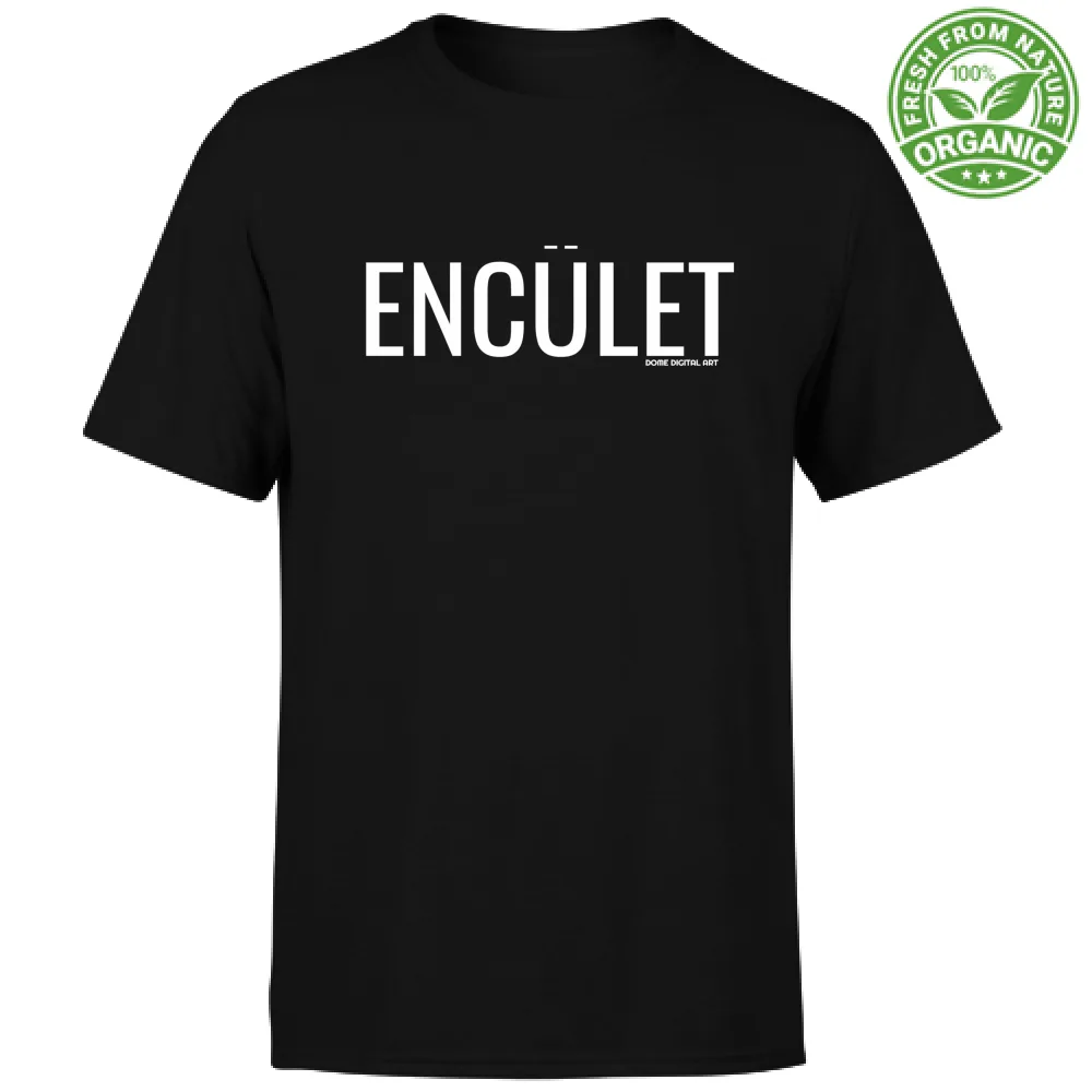 T-Shirt Dialetto Bresciano ENCULET 2609
