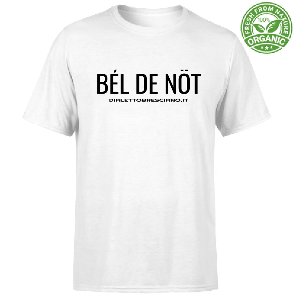 T-Shirt Dialetto Bresciano BEL DE NOT 2